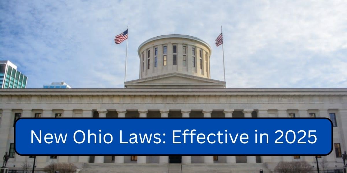 Prepare for Change New Ohio Laws Going Into Effect on January 1, 2025